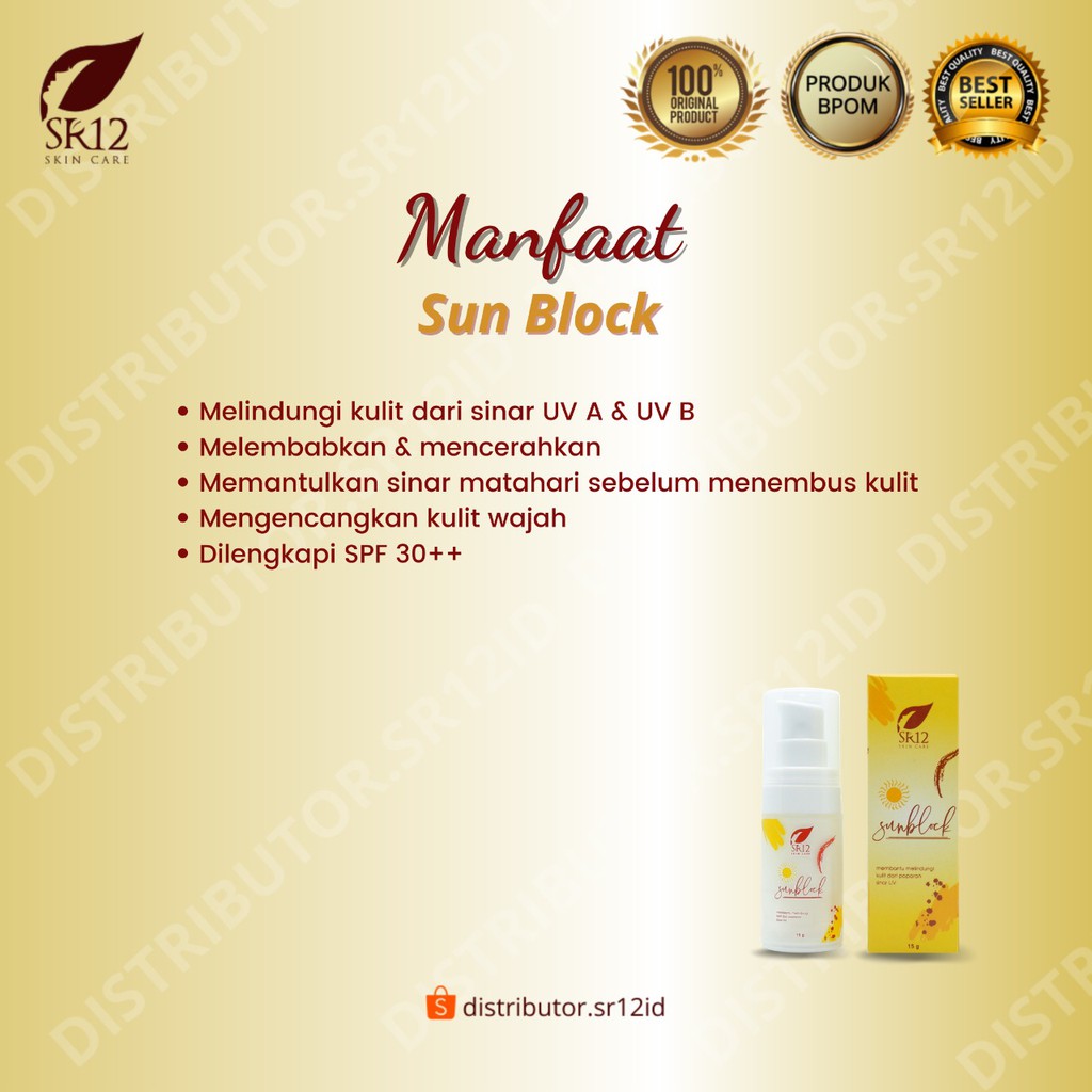 SUNBLOCK SR12 BPOM / PELIUNDUNG SINAR UV A &amp; B SPF 30++ / PELEMBAB DAN PENCERAH WAJAH