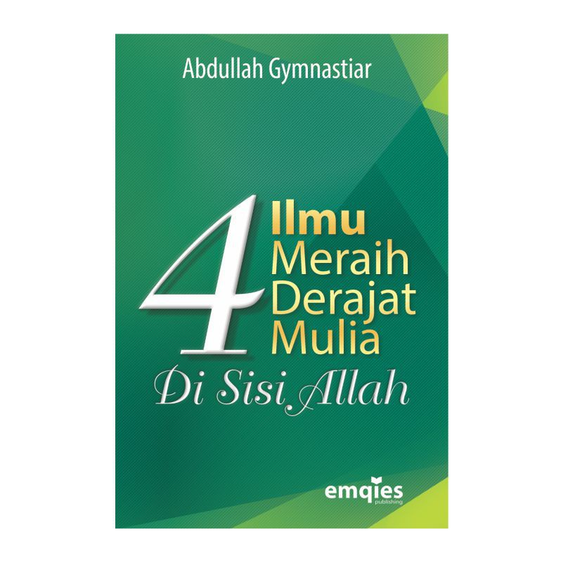 BUKU 4 ILMU MERAIH DERAJAT MULIA - AA GYM BUKU AGAMA | BUKU MURAH | BUKU NIKAHAN | BUKU MAHAL | BUKU