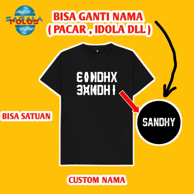 SABLON CUSTOM NAMA /Kaos Lipat Kekinian/Kaos Lipat Custom Nama/Kaos Viral Tiktok/ Kaos Distro/Kaos M