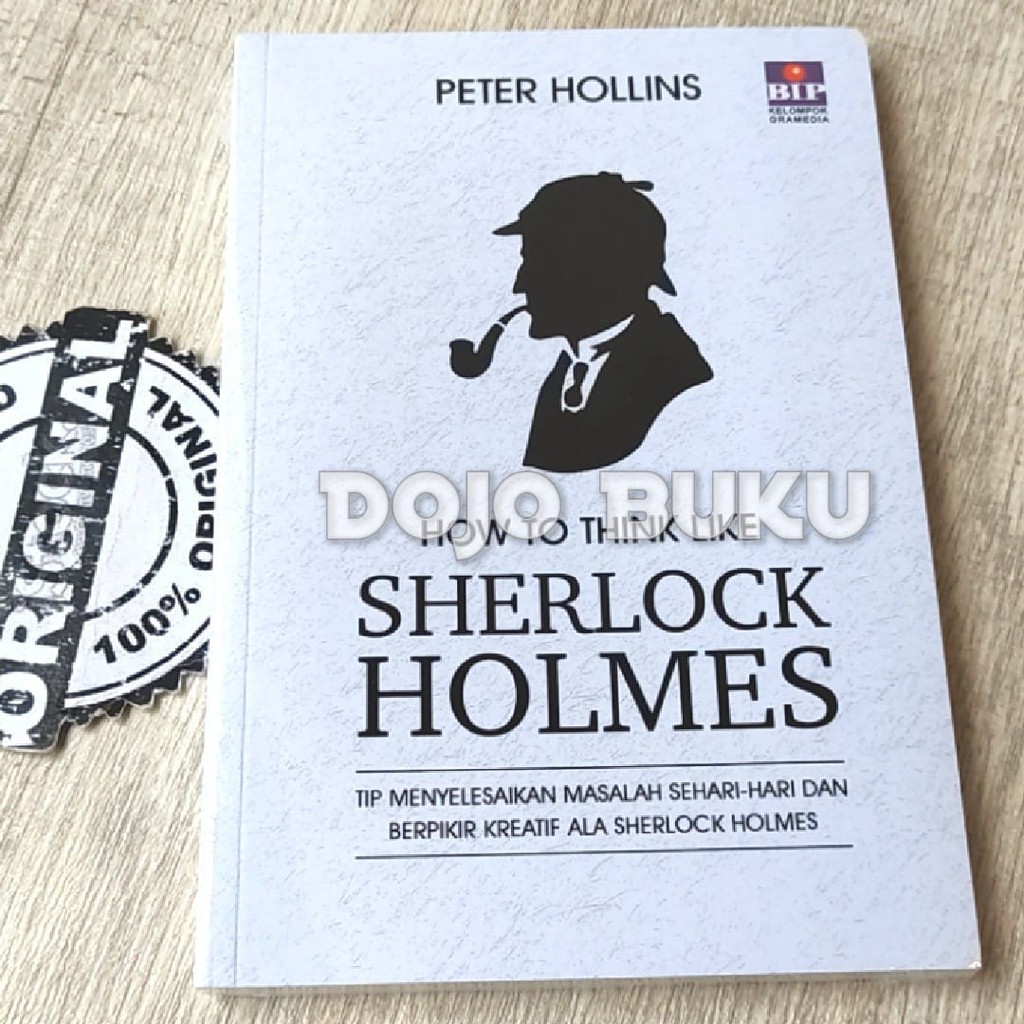 How To Think Like Sherlock Holmes by Peter Hollins