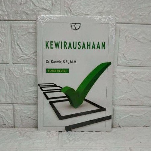 KEWIRAUSAHAAN Edisi Revisi     Dr. Kasmir S.E., M.M.     RAJAWALI PERS PREMIUM AJ-EMI FAKULTAS EKONO