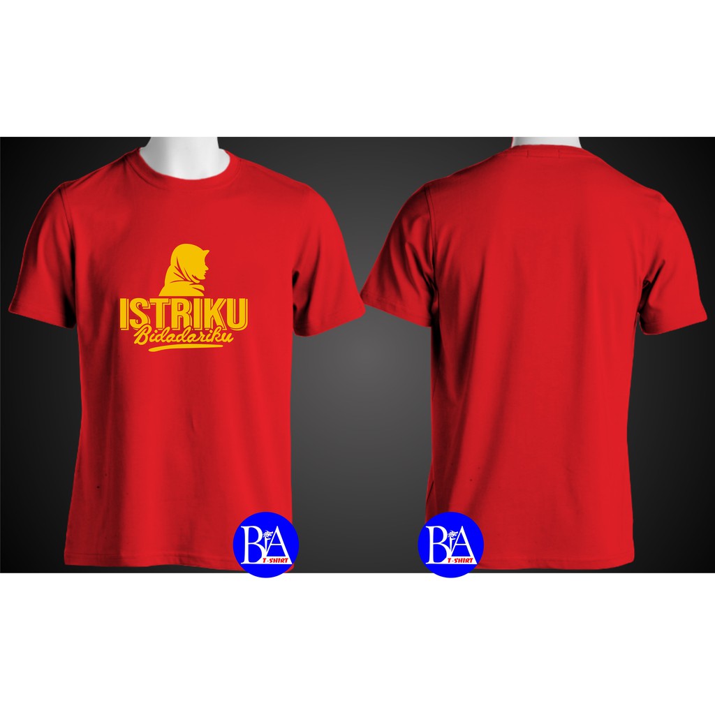 COD/KAOS ISTRIKU BIDADARIKU/KAOS EKSPRESI/KAOS HITS/KAOS KATA2/KAOS BANDUNG/KAOS MURAH/KAOS DISTRO