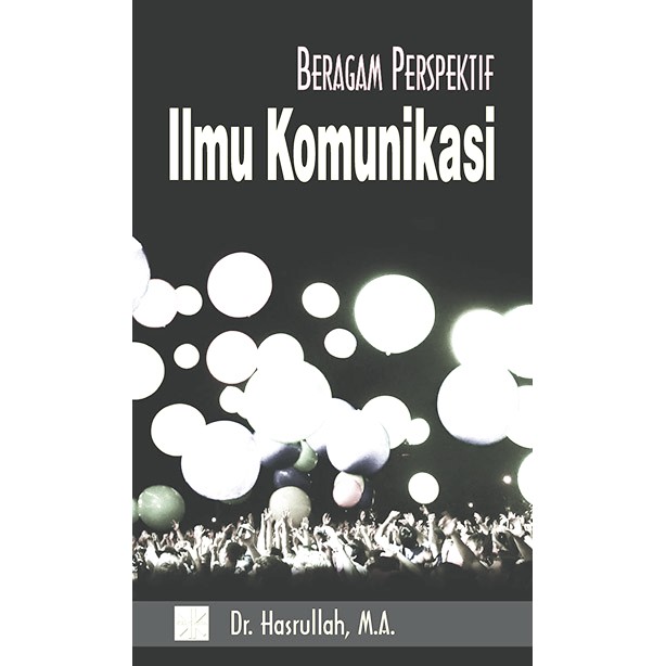 

Beragam Perspektif Ilmu Komunikasi