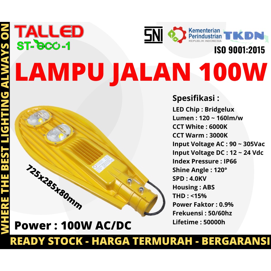 LAMPU JALAN PJU TALLED ECO LED BRIDGELUX 100W AC DC WHITE WARMWHITE