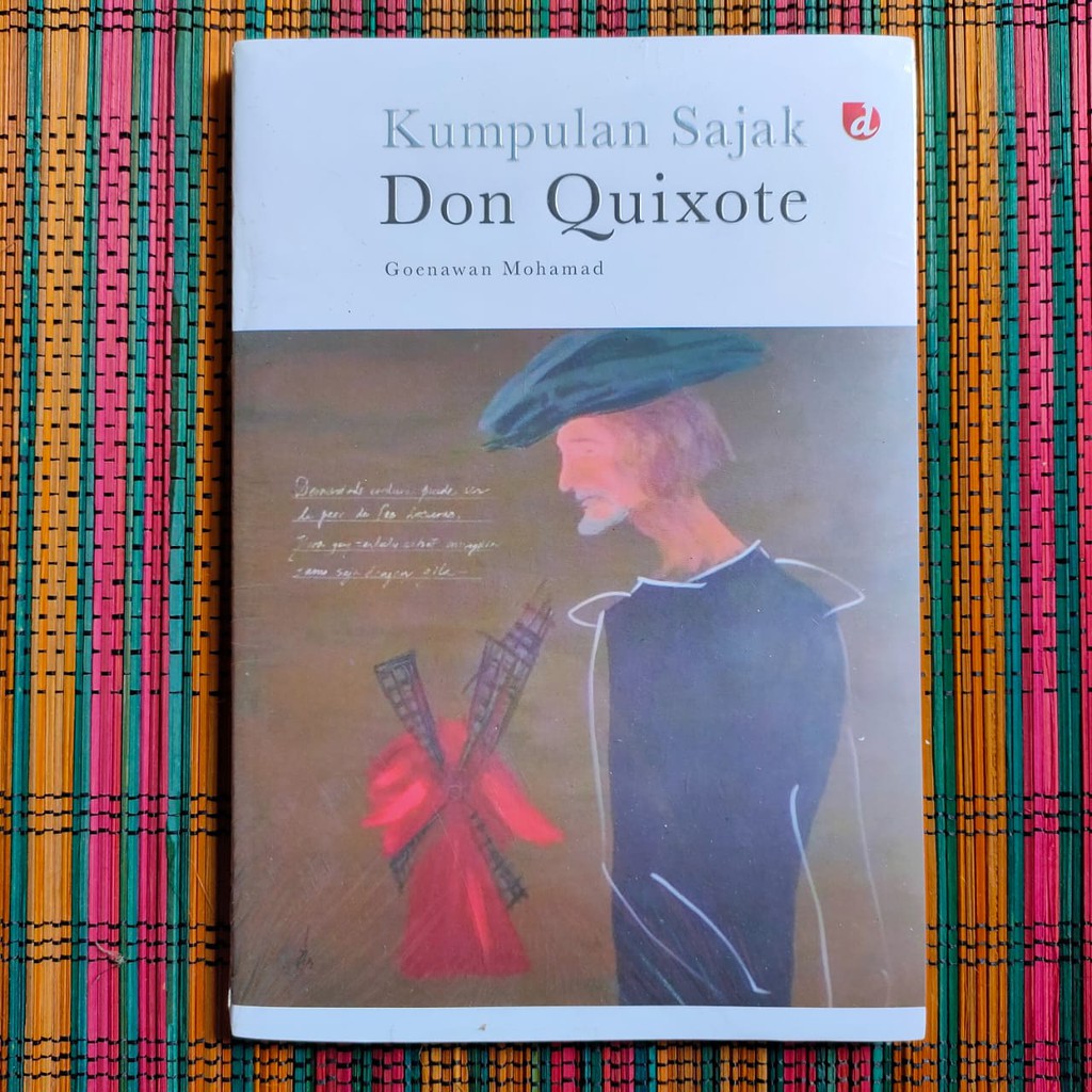 KUMPULAN SAJAK DON QUIXOTE -- Goenawan Mohamad