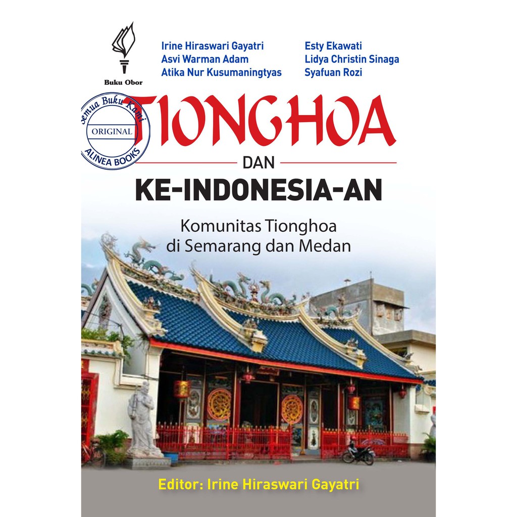 Tionghoa dan KeIndonesiaan: Komunitas Tionghoa di Semarang dan Medan
