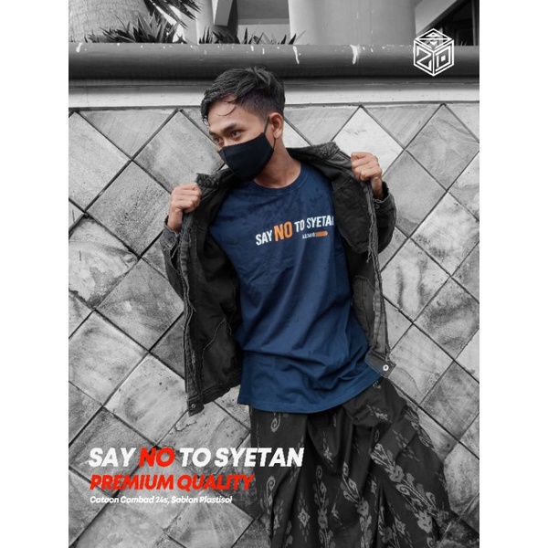 KAOS SANTRI_SAY NO TO SYETAN/KAOS DAKWAH/KAOS MUSLIM-1
