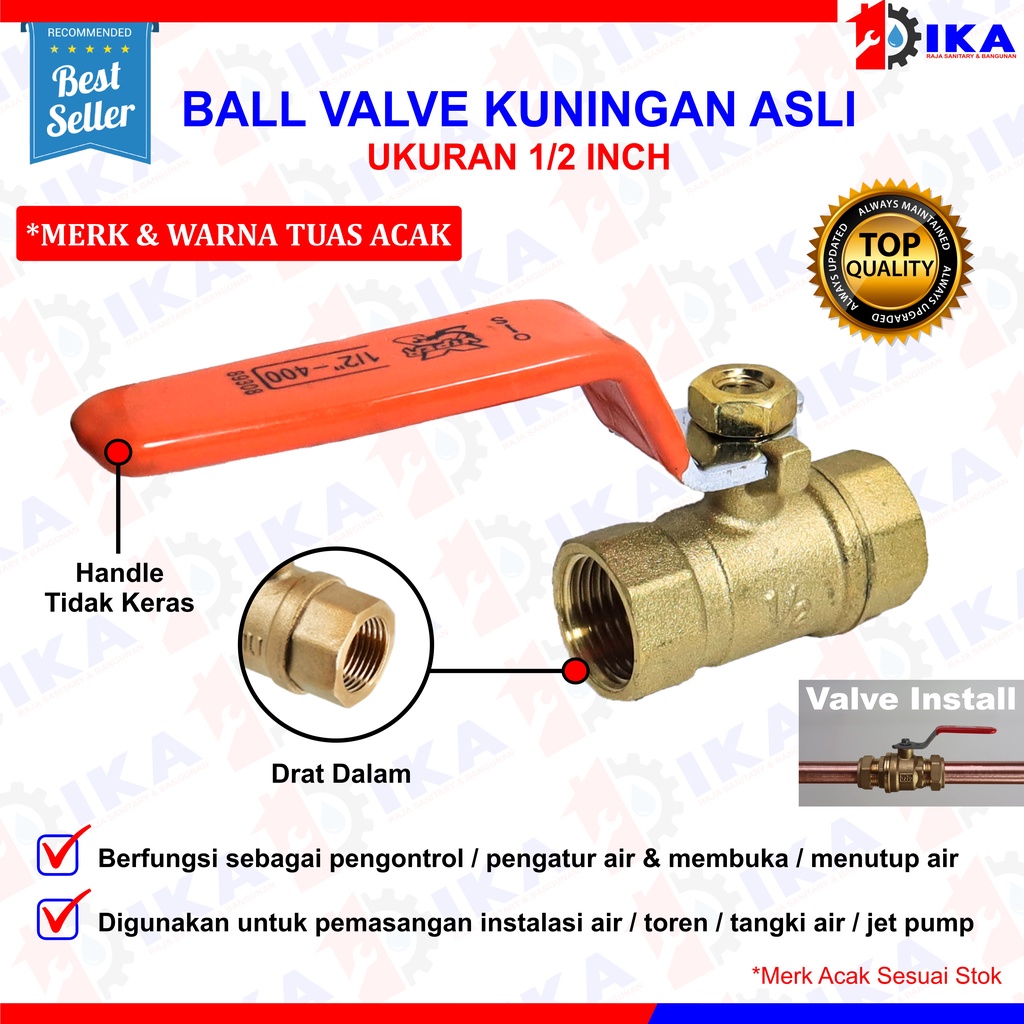 STOP KRAN BALL VALVE VARIAN 1/2&quot;/ 3/4&quot; / 1&quot; KUNINGAN BAGUS / BALLVALVE  BRASS KUNINGAN GAGANG KARET ON OFF PIPA AIR KUAT KUALITAS TEBAL