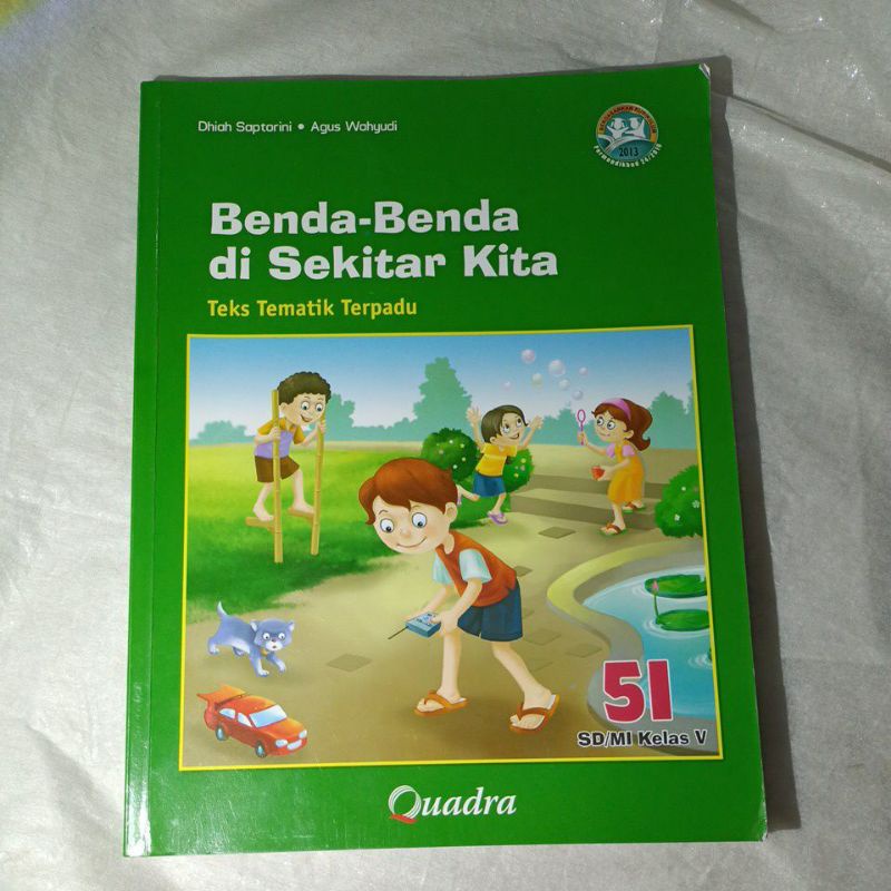 BUKU TEMATIK TERPADU QUADRA 5I &quot;BENDA BENDA DI SEKITAR KITA&quot; KELAS 5 SD ( BEKAS )