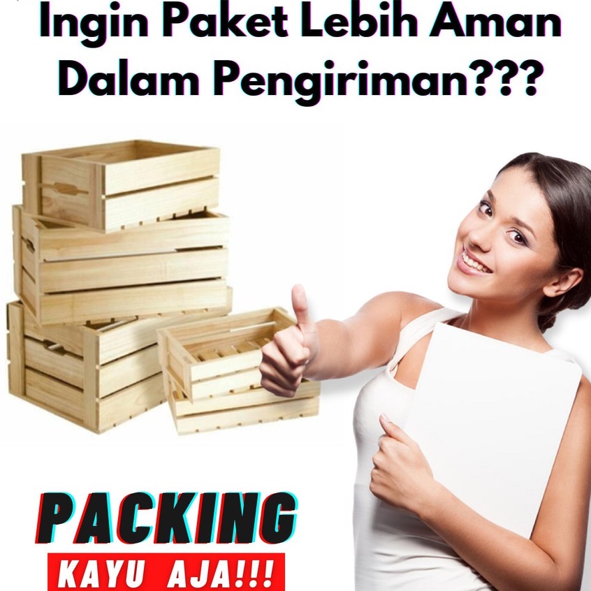 Berat Max 1KG - Extra Packing Kayu Untuk Produk Berkaca / Pengiriman Luar Pulau ( Sangat Direkomdasikan )