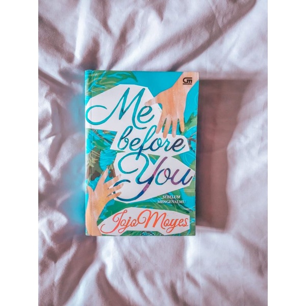 Novel Me Before You By Jojo Moyes