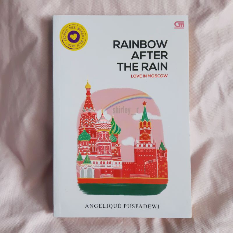 Preloved Rainbow After the Rain: Love in Moscow (Around the world with love) by Angelique Dewi