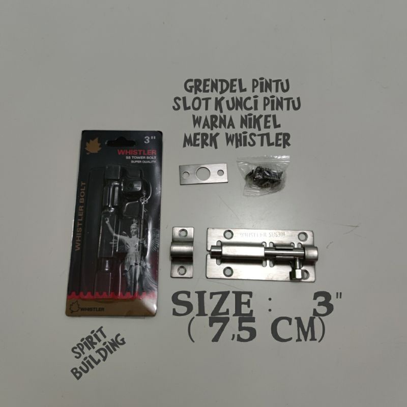 GRENDEL PINTU 3" (7,5 CM) GRENDEL JENDELA SLOT KUNCI PINTU WHISTLER SUS304