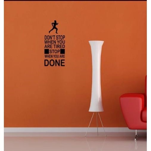 STIKER DINDING KANTOR PINTU KAMAR DONT STOP WHEN TIRED SEMANGAT KERJA