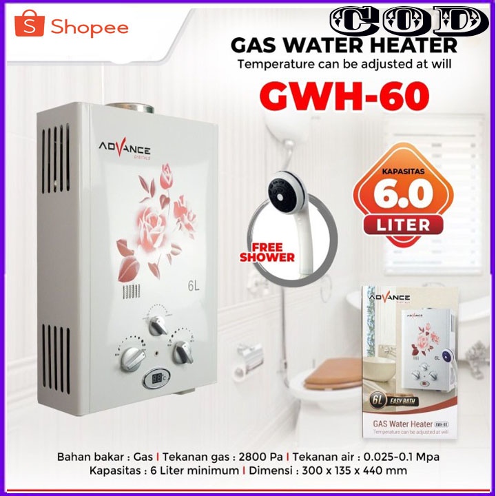 NEW Water Heater Advance GWH-60 Pemanas Air Gas 6 Liter led Display bagus BERGARANSI RESMI 1 TAHUN MANTAP