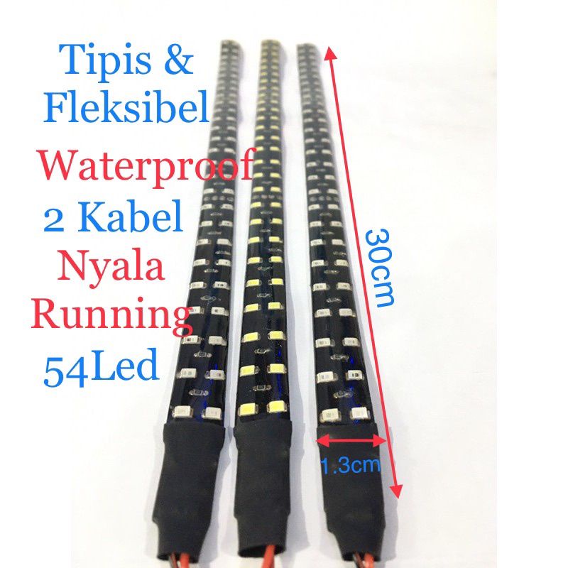 LAMPU LED STRIP RUNNING FLEKSIBEL FLEXIBEL 54LED 30CM WATERPROOF 12-24V MOTOR MOBIL