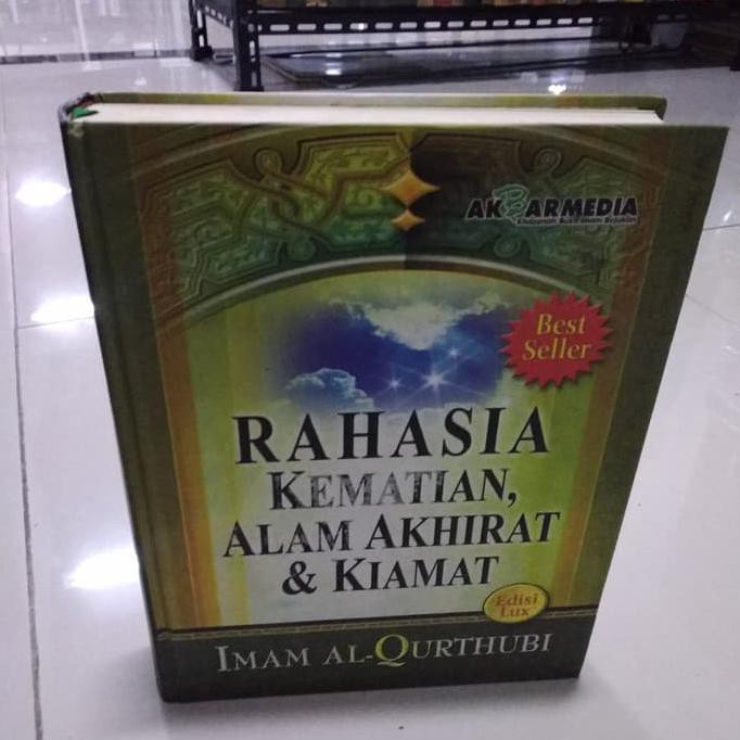 RAHASIA KEMATIAN ALAM AKHIRAT DAN KIAMAT TERJAMIN