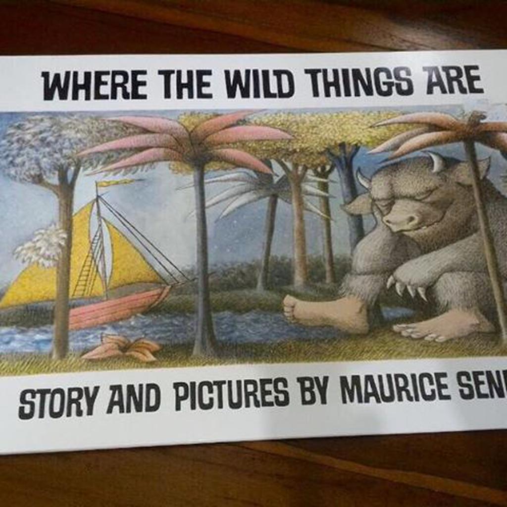 Where The Wild Things Are - by Maurice Sendak.