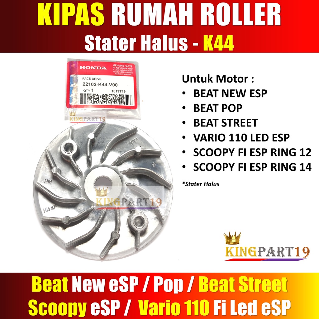 KIPAS RUMAH ROLLER BEAT FI ESP SCOOPY ESP VARIO 110 LED ESP K44, KIPAS BEAT SCOOPY VARIO 110 LED FI ESP, KIPAS K44