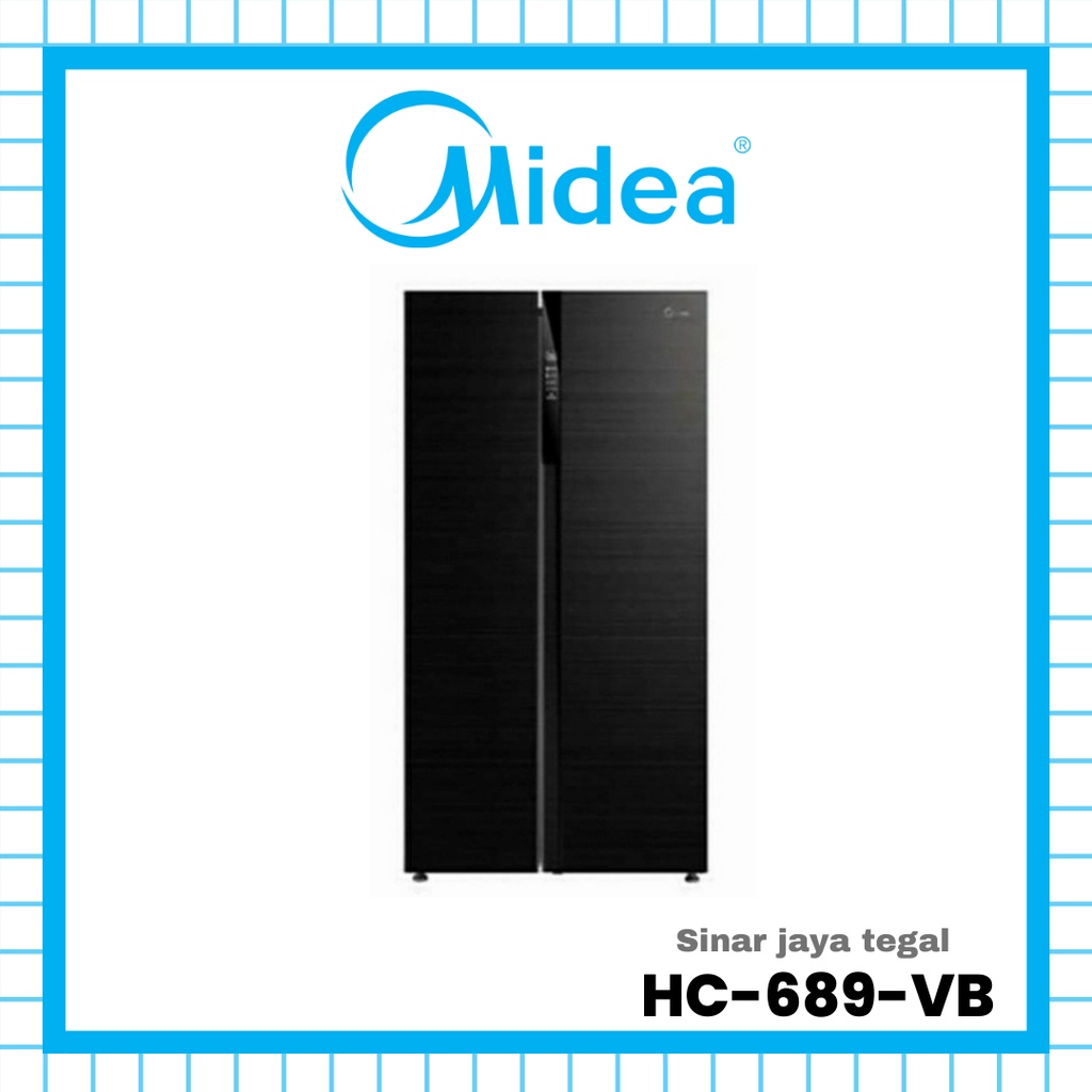 LEMARI ES MIDEA SIDE BY SIDE HC-689-VB / KULKAS MIDEA SIDE BY SIDE HC-689-VB