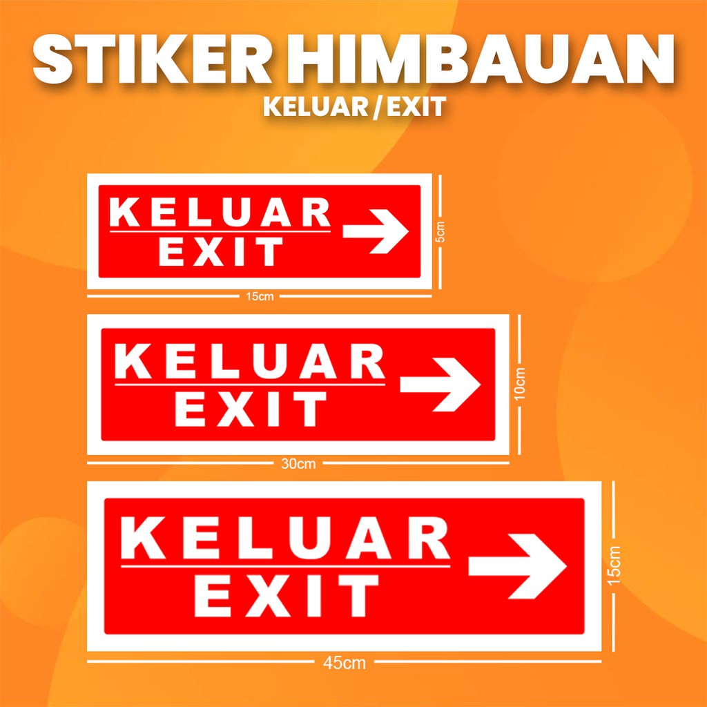 

Stiker K3 Keluar "Kanan" / Sticker HSE Exit "Right" (Print Tajam & Anti Air) - MERAH