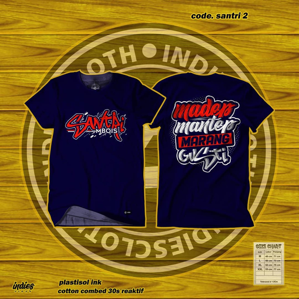 Kaos Santri Mbois Madep Mantep Marang Gusti