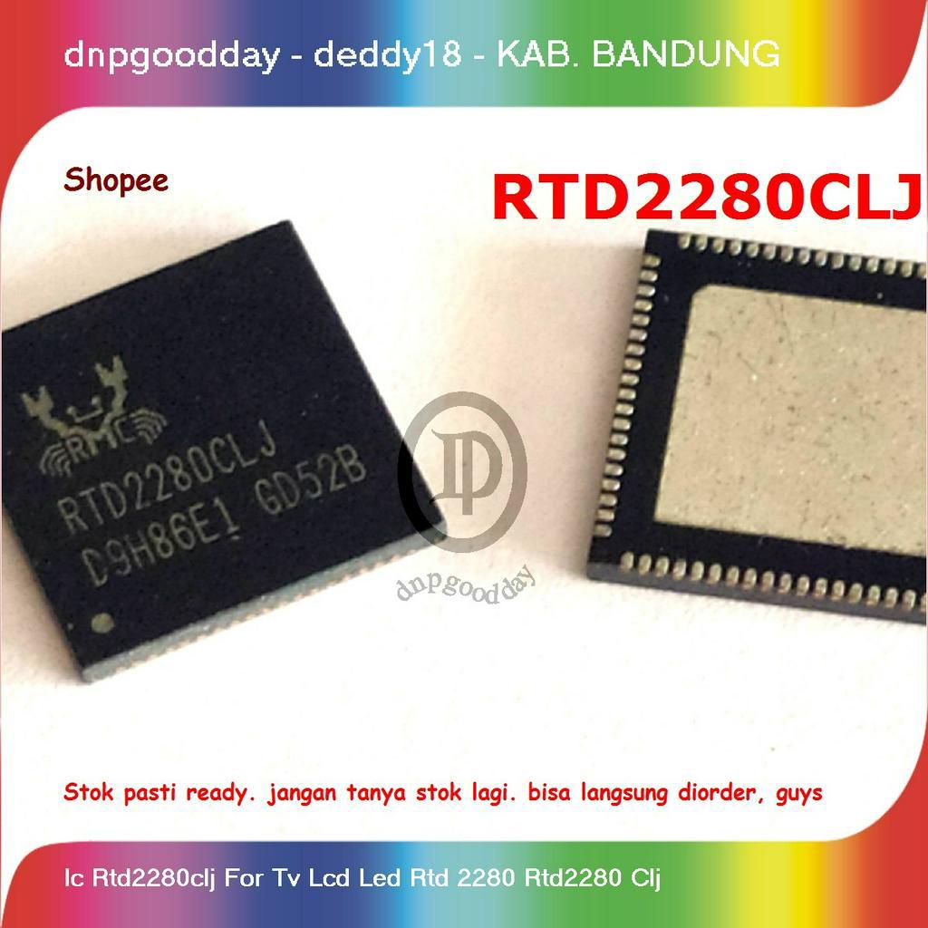 Ic Rtd2280clj For Tv Lcd Led Rtd 2280 Rtd2280 Clj