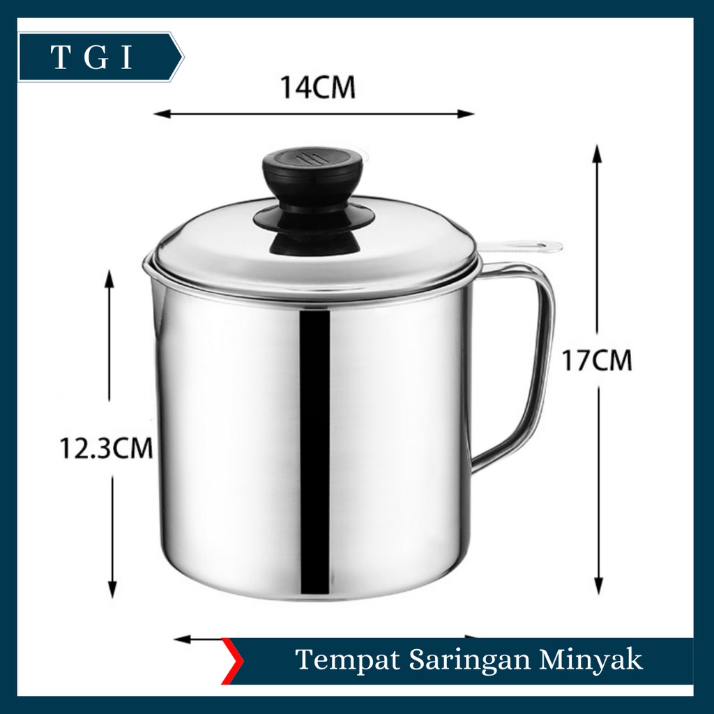 TGI - OIL POT SARINGAN STAINLESS MINYAK GORENG SISA WADAH JELANTAH 1.3 L