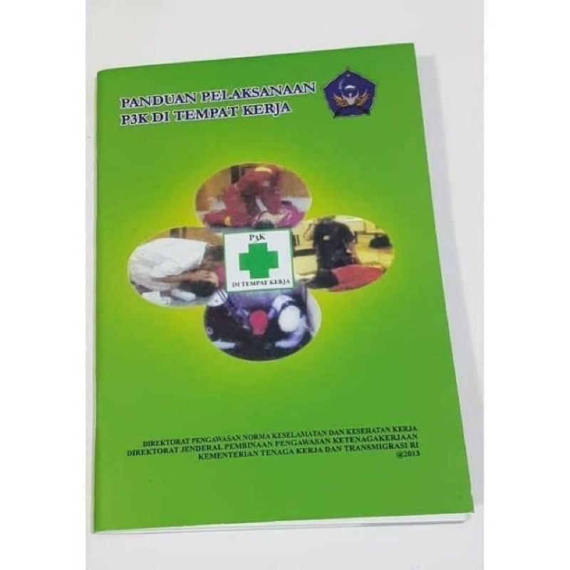 buku panduan p3k / Buku saku panduan P3K merupakan buku panduan untuk pelaksanaan P3K di tempat kerja
