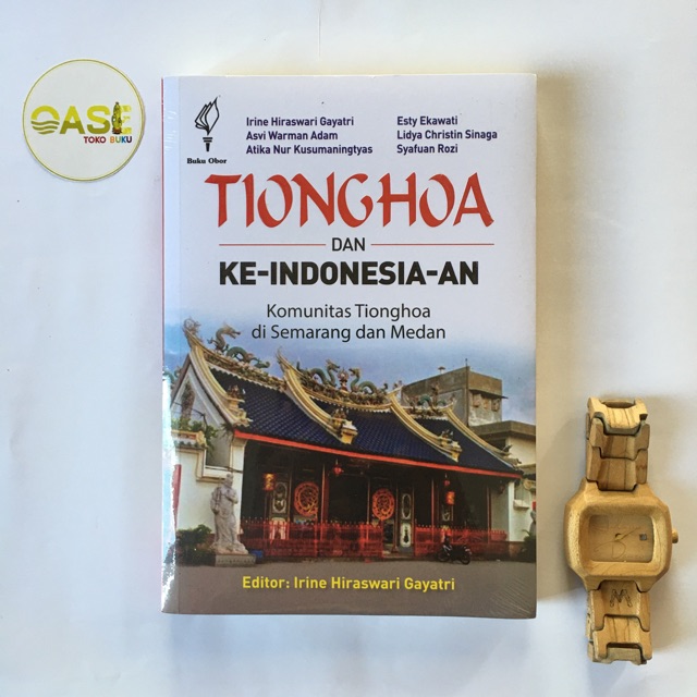 Tionghoa dan Ke-Indonesia-an: Komunitas Tionghoa di Semarang dan Medan