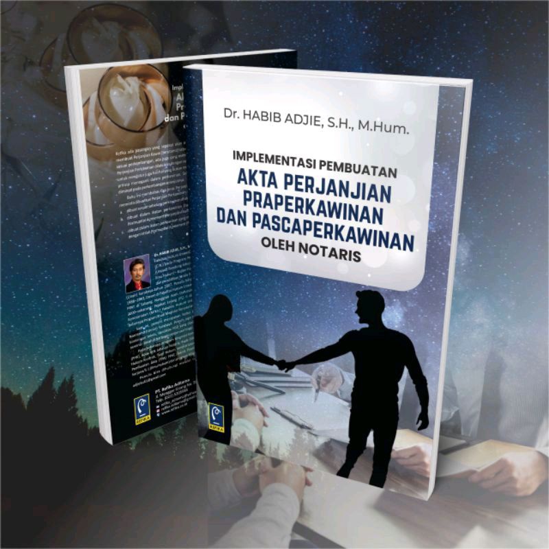 BUKU IMPLEMENTASI PEMBUATAN AKTA PERJANJIAN PRAPERKAWINAN DAN PASCA PERKAWINAN OLEH NOTARIS ' RFK '