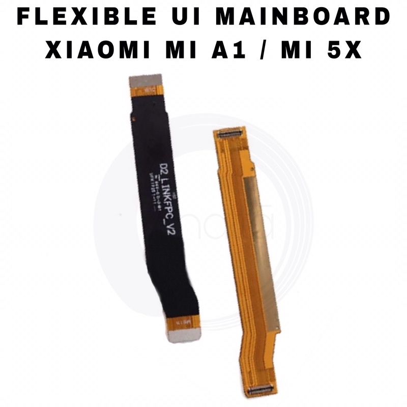 FLEXIBLE UI BOARD XIAOMI MI A1 / 5X / FLEX CONNECTOR MAIN BOARD