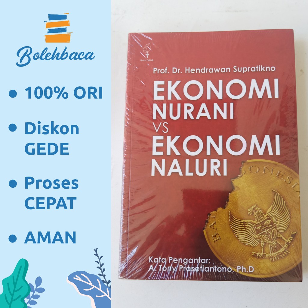 

Ekonomi Nurani vs Ekonomi Naluri oleh Hendrawan S - Buku Obor
