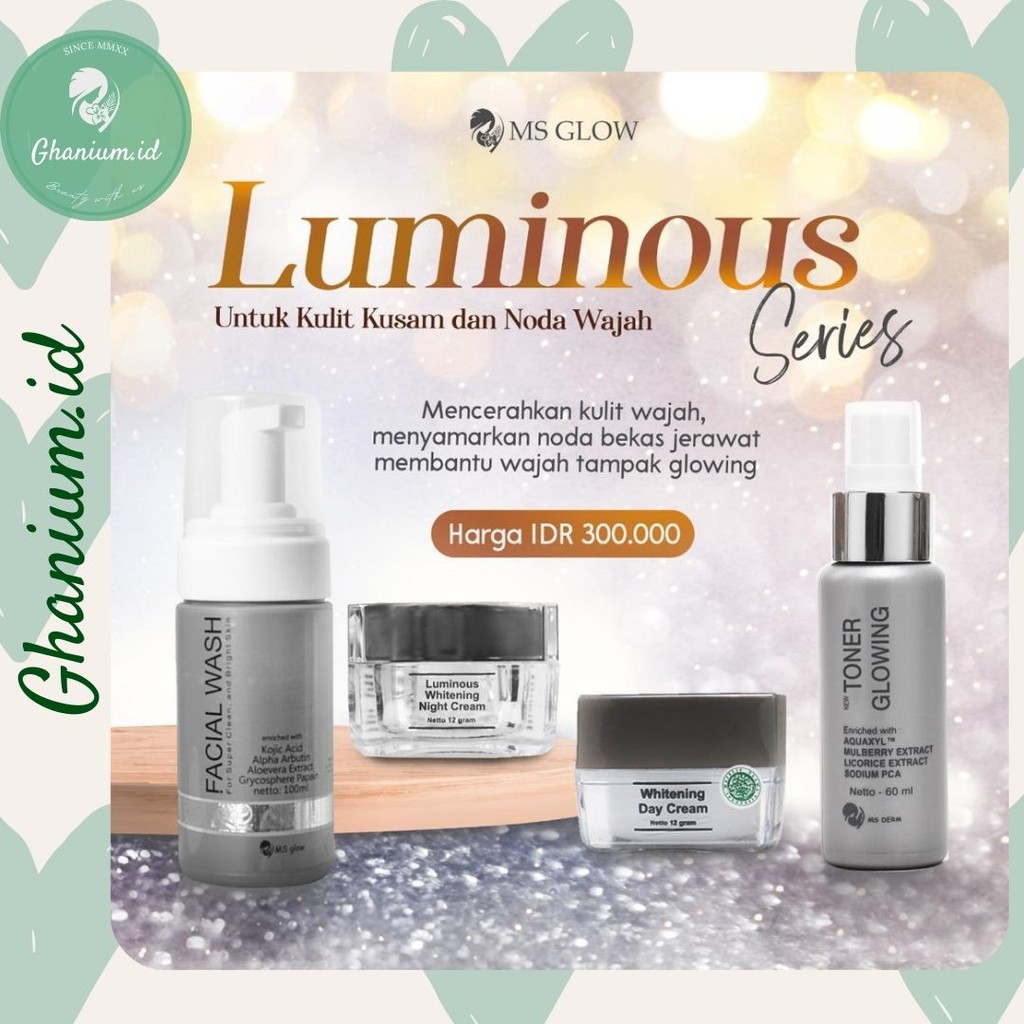 PAKET LUMINOUS MS GLOW | MS GLOW LUMINOUS SERIES MS GLOW