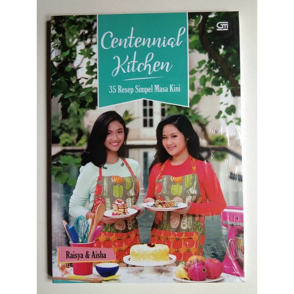 Buku Resep dan Masak - Centennial Kitchen: 35 Resep Simpel Masa Kini - Penerbit Gramedia ORIGINAL