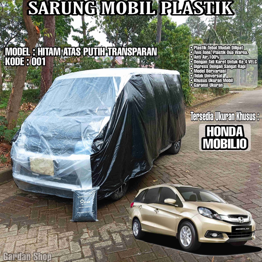 Sarung Mobil Plastik HONDA MOBILIO Hitam Atas Putih Transparan Full Anti Air