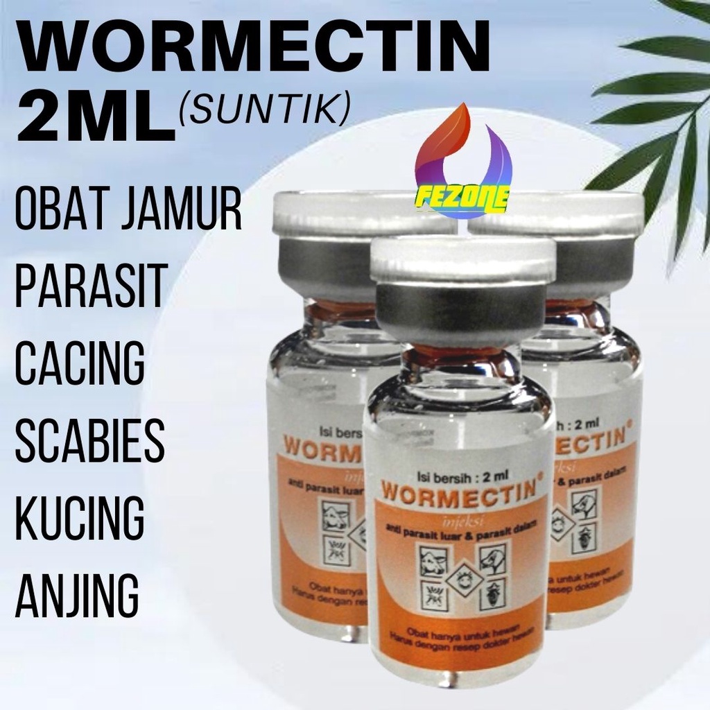 WORMECTIN 2ML OBAT JAMUR PARASIT CACING SCABIES KUCING ANJING DOMBA FEZONE