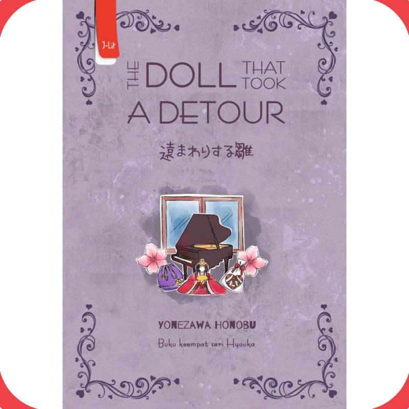 Buku Novel THE DOLL THAT TOOK A DETOUR (Yonezawa Honobu) - HYOUKA #4 [ORIGINAL]