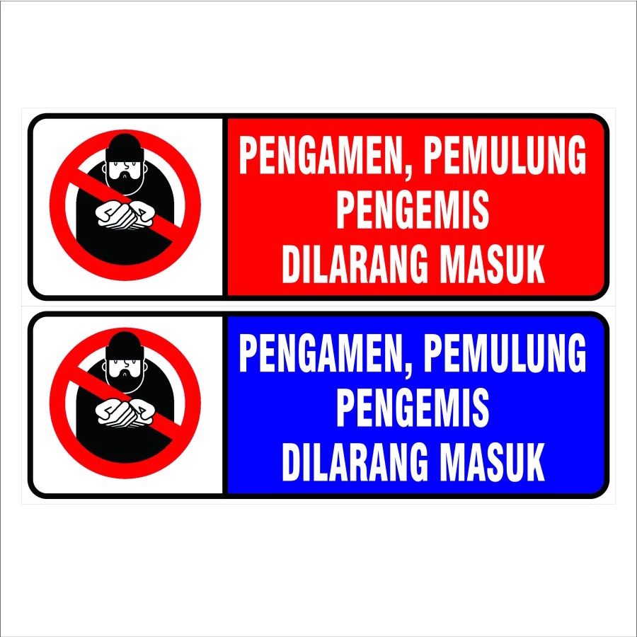 

STIKER PENGAMEN DILARANG MASUK UK 30X10CM