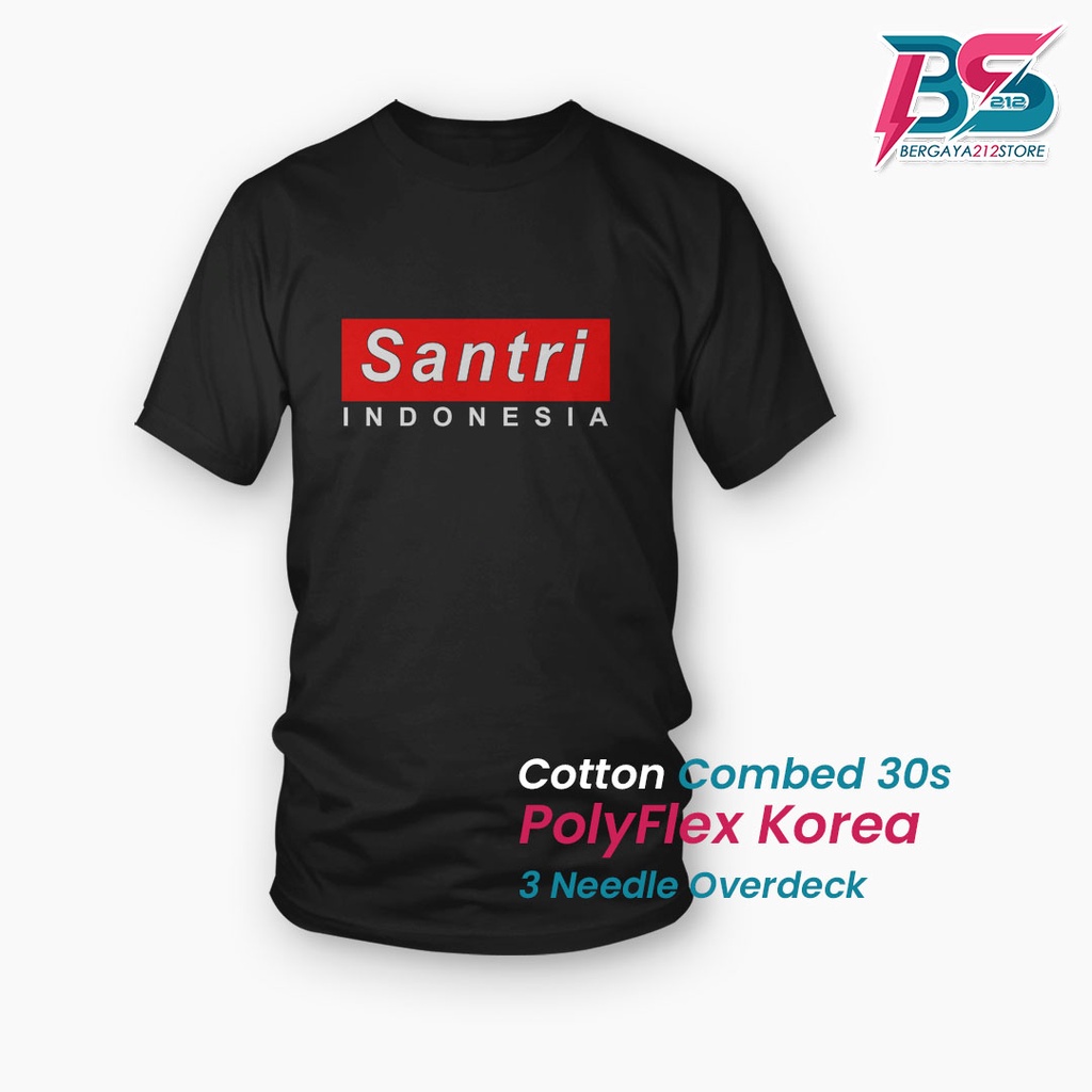 COD Kaos Distro SANTRI INDONESIA Cotton Combed Sablon Unisex / Baju Logo Tulisan Kata Kata Keren