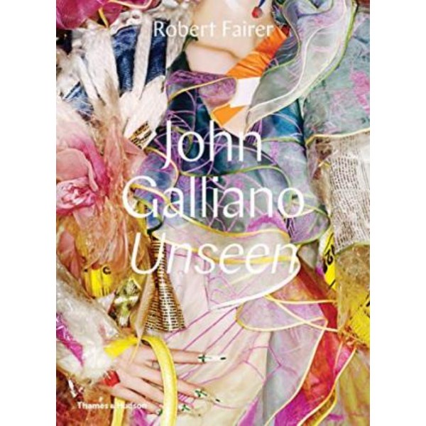 John Galliano Unseen - 9780500519516