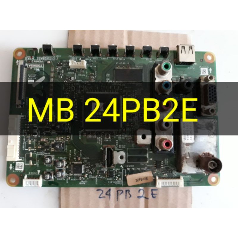 MB MAINBOARD BOARD MODUL TV LED TOSHIBA 24PB2E