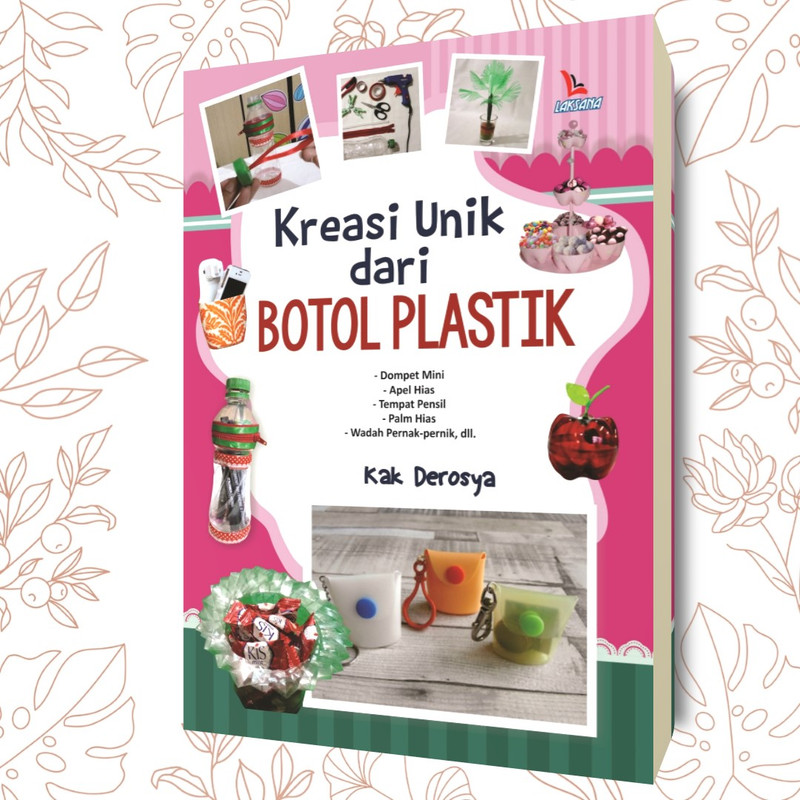 Kreasi Unik dari Botol Plastik