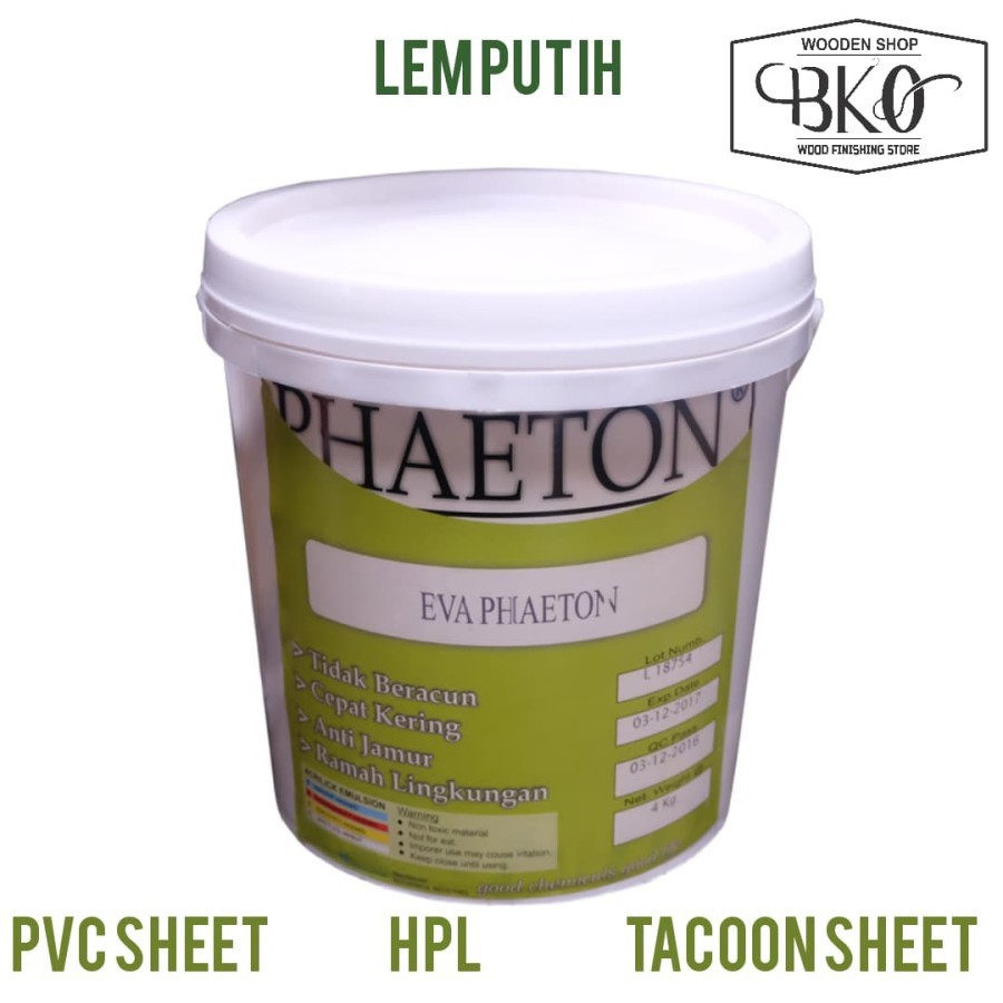 

lem putih Eva Phaeton 4 kg HPL tacoon sheet PVC sheet