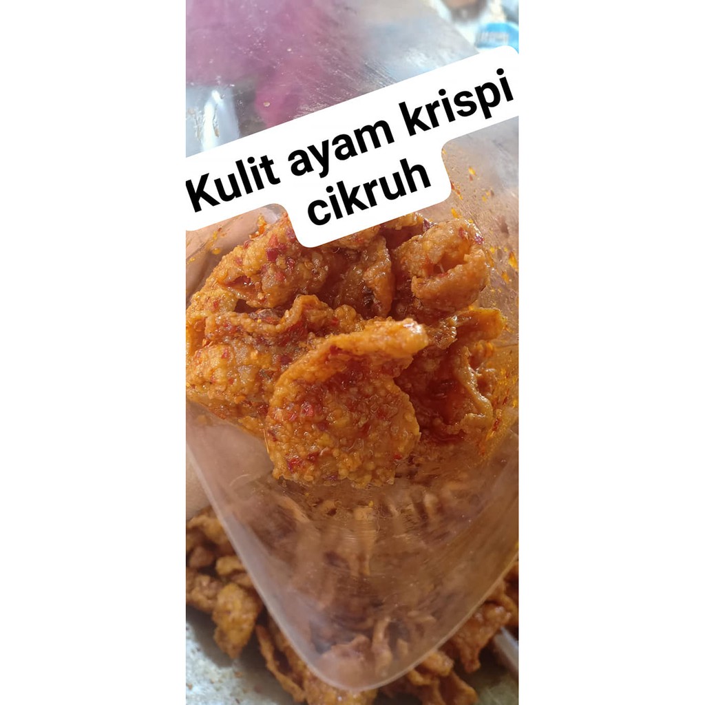 

KULIT AYAM CRISPY CIKRUH SEBLAK CIKRUH