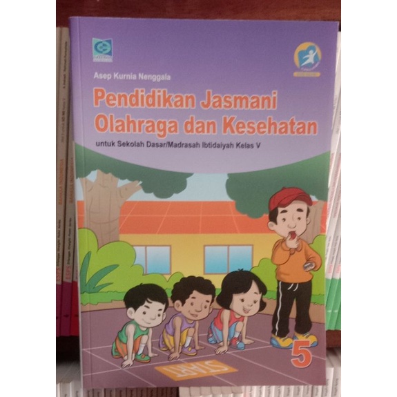 

pendidikan jasmaniolahraga dan kesehatanuntuk.sekolah Dasar/Madrasahibtidaiyah kelas.5 kurikulum.2013 revisi Asep kurnia Nenggala