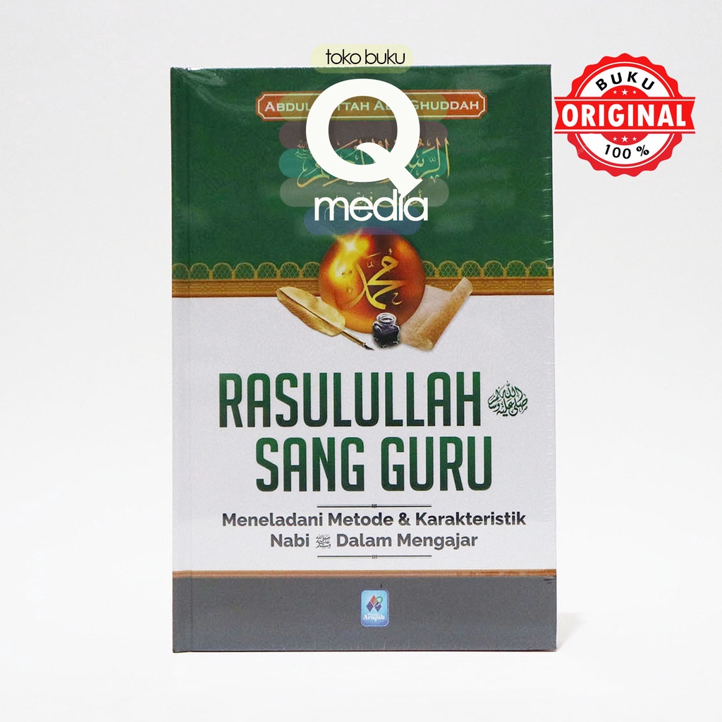 Rasulullah Sang Guru | Pustaka Arafah