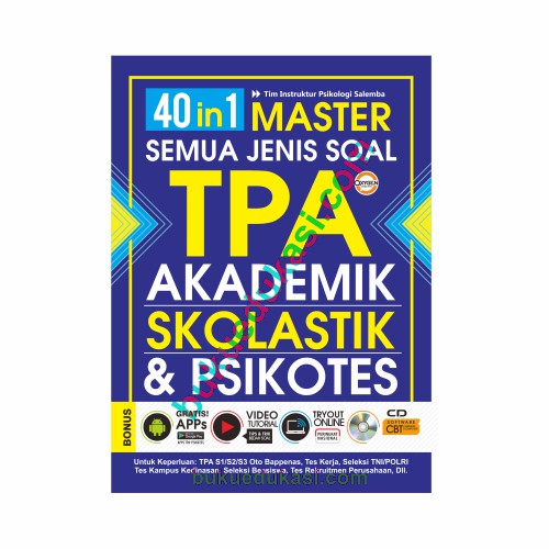 

40 In 1 Master Semua Jenis Soal Tpa-Akademik Skolastik & Psikotes