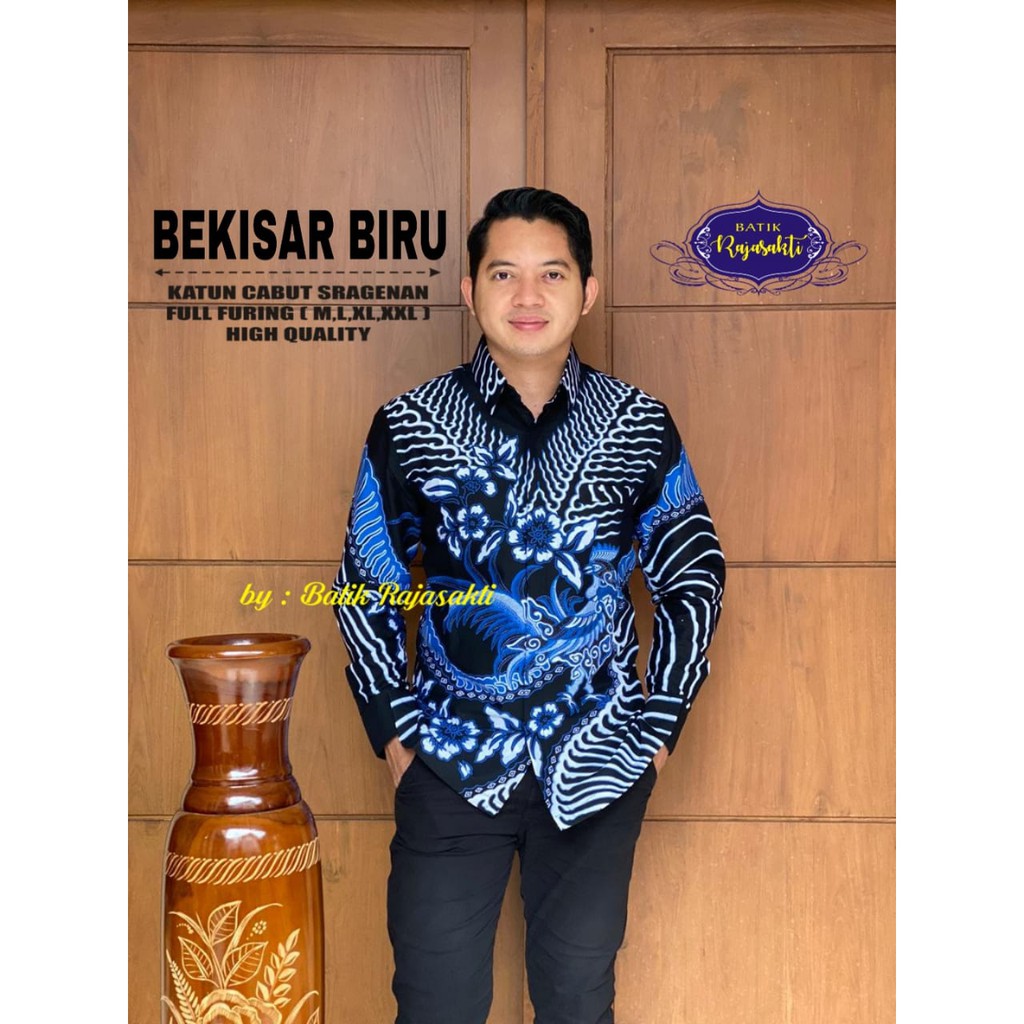 BEKISAR BIRU RAJASAKTI KEMEJA BATIK SOLO PRIA LENGAN PANJANG LAPIS FURING ATASAN BATIK PREMIUM MODERN KATUN HALUS BAHUWIRYA  BANAMITRA BANAMITRA PUTIH BANGSAWAN BAYU PUTRA BERLIAN BIRU BHARATAYUDA BIMASENA BIRENDRA BIRU INDAH BRAHMAKERTA BRAHMAKERTA MERAH