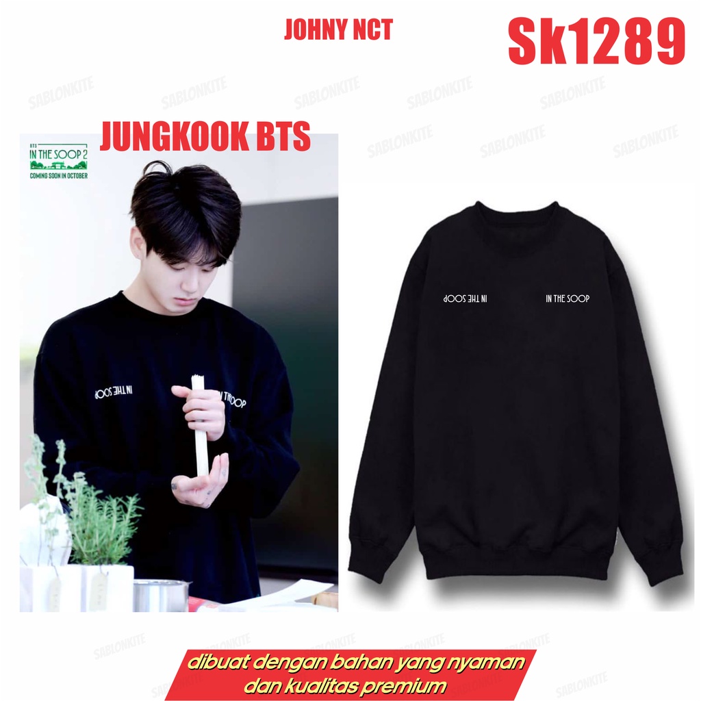 MURAH!!! KAOS SWEATER JUNGKOOK KPOP IN THE SOOP SK1289 UNISEX